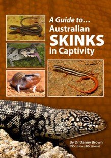 A Guide to Australian Skinks in Captivity - Book